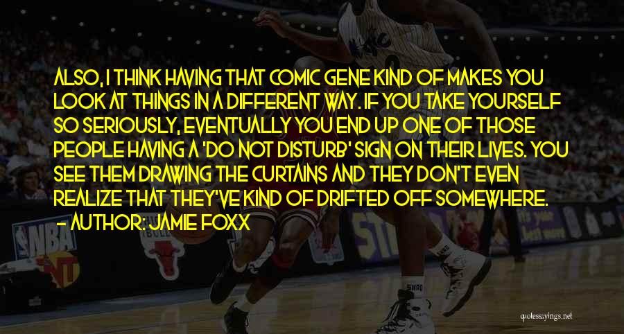 You Don't Realize Quotes By Jamie Foxx You Don't Realize Quotes By Jamie Foxx