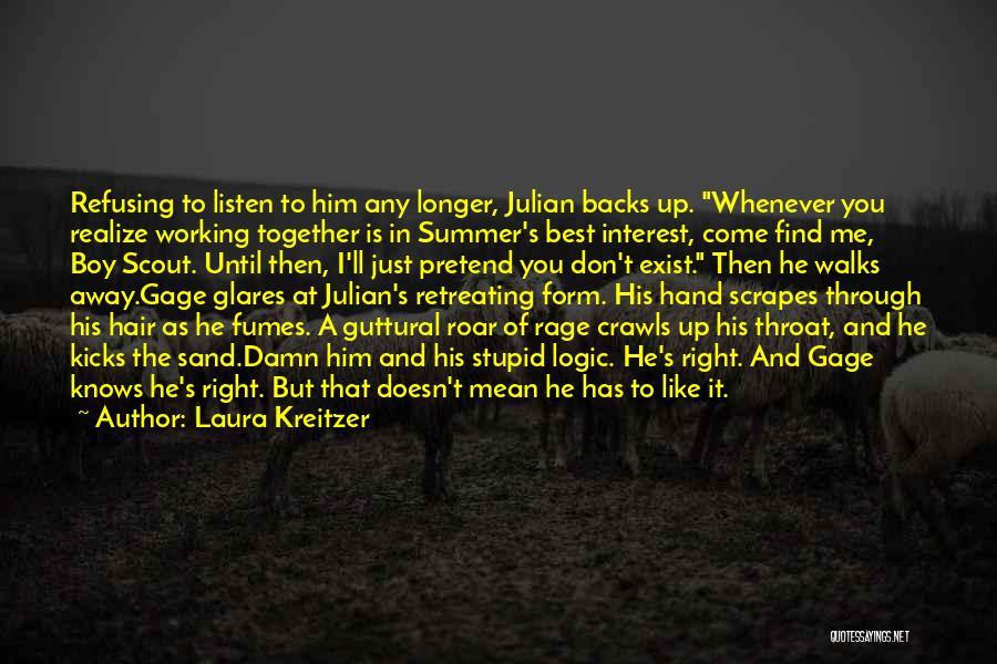 You Don't Realize Quotes By Laura Kreitzer You Don't Realize Quotes By Laura Kreitzer