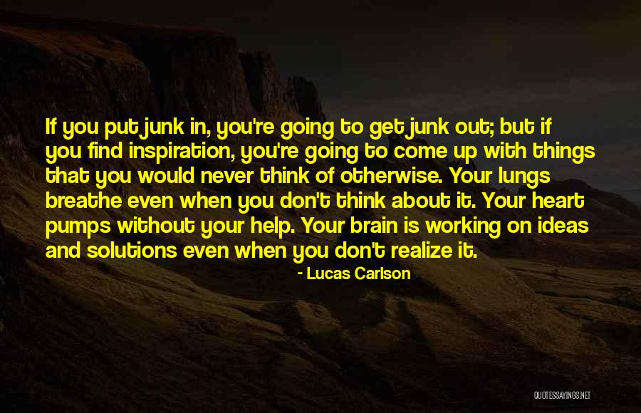 You Don't Realize Quotes By Lucas Carlson You Don't Realize Quotes By Lucas Carlson
