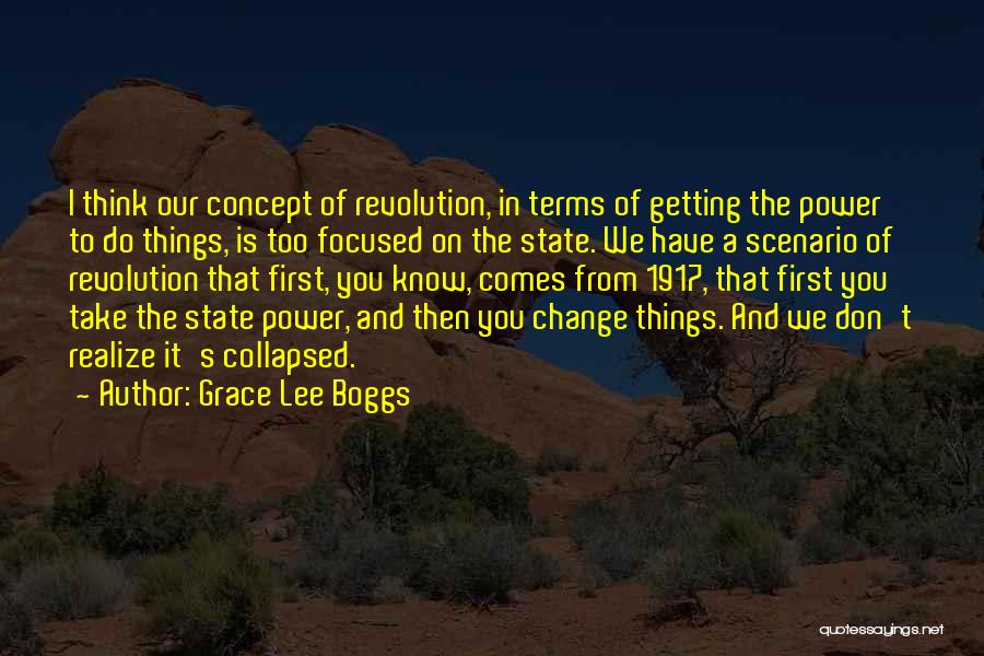 You Don't Realize Until It's Gone Quotes By Grace Lee Boggs