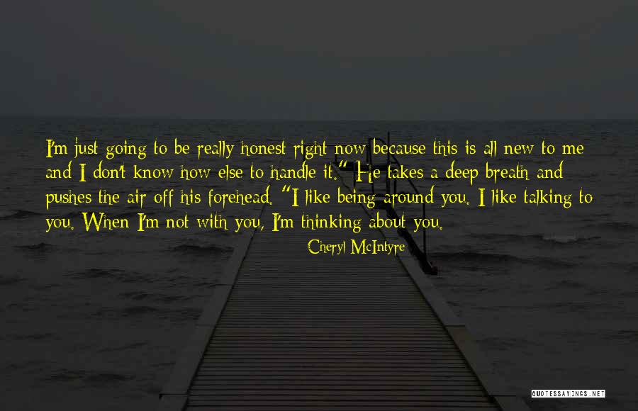 You Don't Really Know Me Quotes By Cheryl McIntyre You Don't Really Know Me Quotes By Cheryl McIntyre