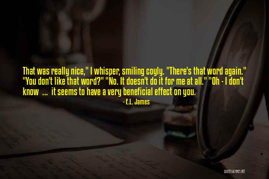 You Don't Really Know Me Quotes By E.L. James You Don't Really Know Me Quotes By E.L. James