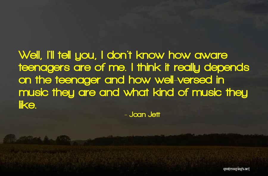 You Don't Really Know Me Quotes By Joan Jett You Don't Really Know Me Quotes By Joan Jett