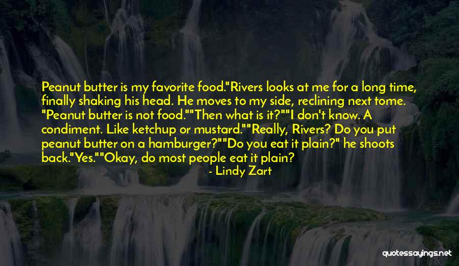 You Don't Really Know Me Quotes By Lindy Zart You Don't Really Know Me Quotes By Lindy Zart