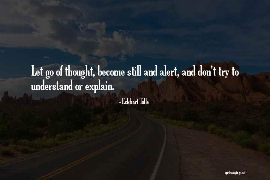 You Don't Understand And I Can't Explain Quotes By Eckhart Tolle