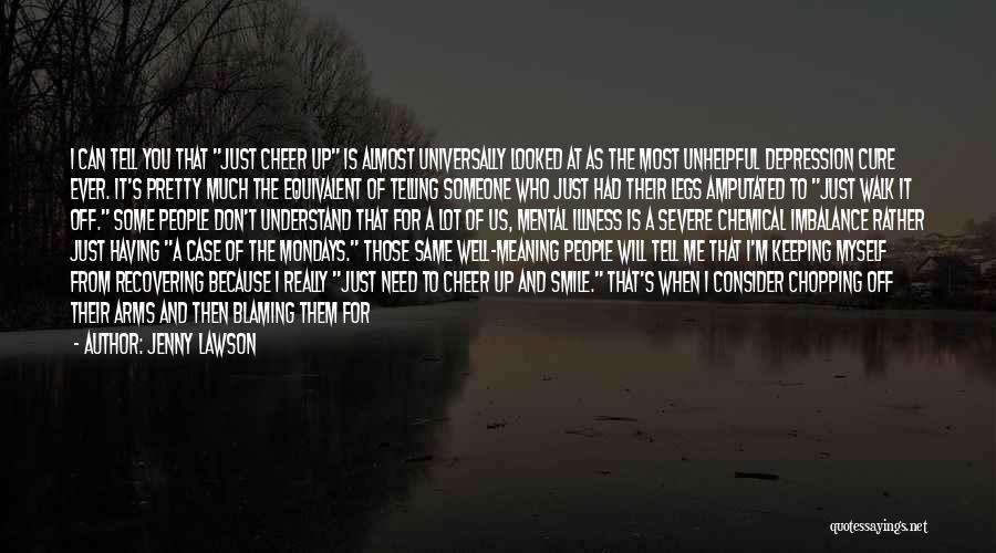 You Don't Understand Depression Quotes By Jenny Lawson