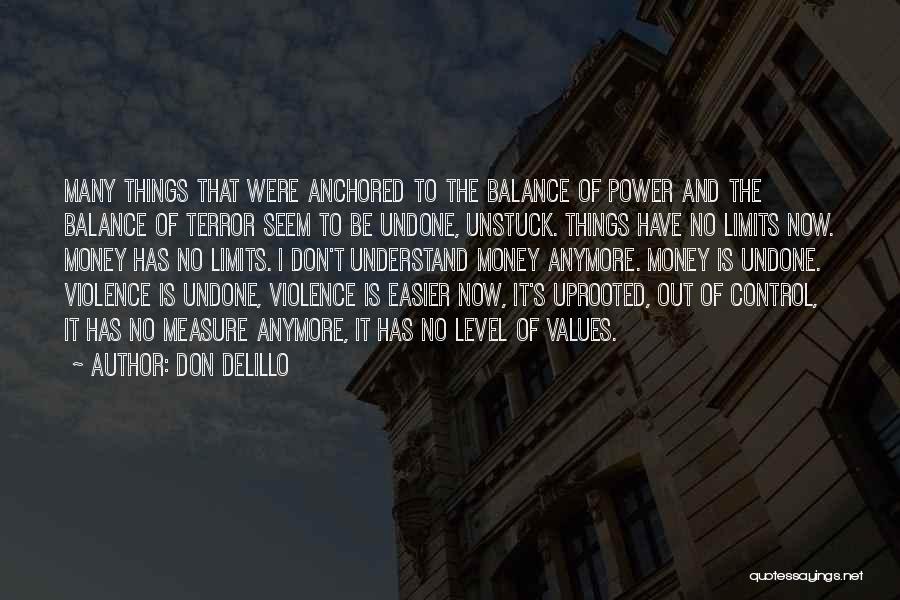 You Don't Understand Me Anymore Quotes By Don DeLillo