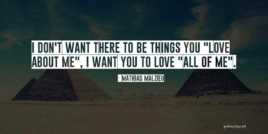 You Don't Want To Love Me Quotes By Mathias Malzieu