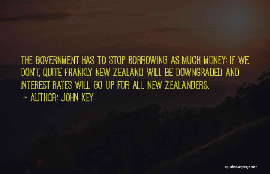 You Downgraded Quotes By John Key