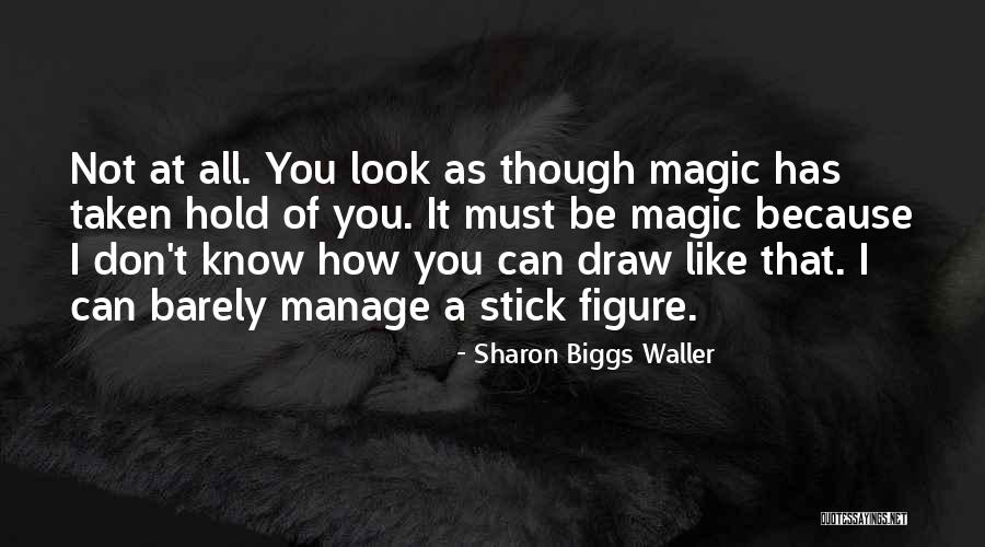 You Draw Drawing Quotes By Sharon Biggs Waller You Draw Drawing Quotes By Sharon Biggs Waller