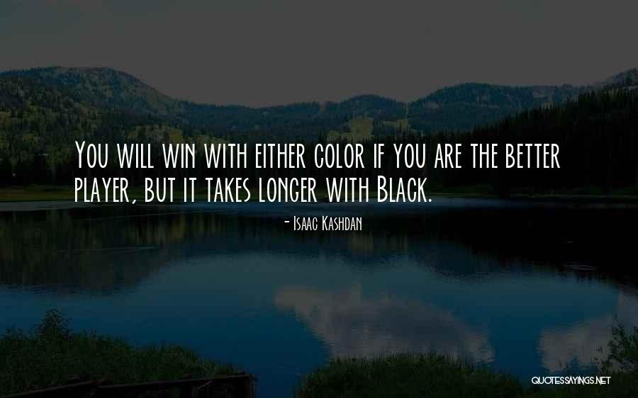 You Either Win Quotes By Isaac Kashdan You Either Win Quotes By Isaac Kashdan
