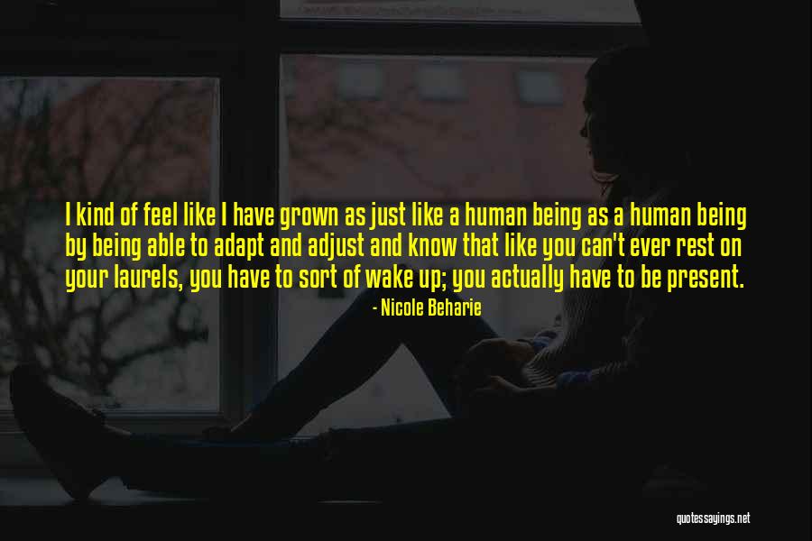 You Ever Feel Like Quotes By Nicole Beharie