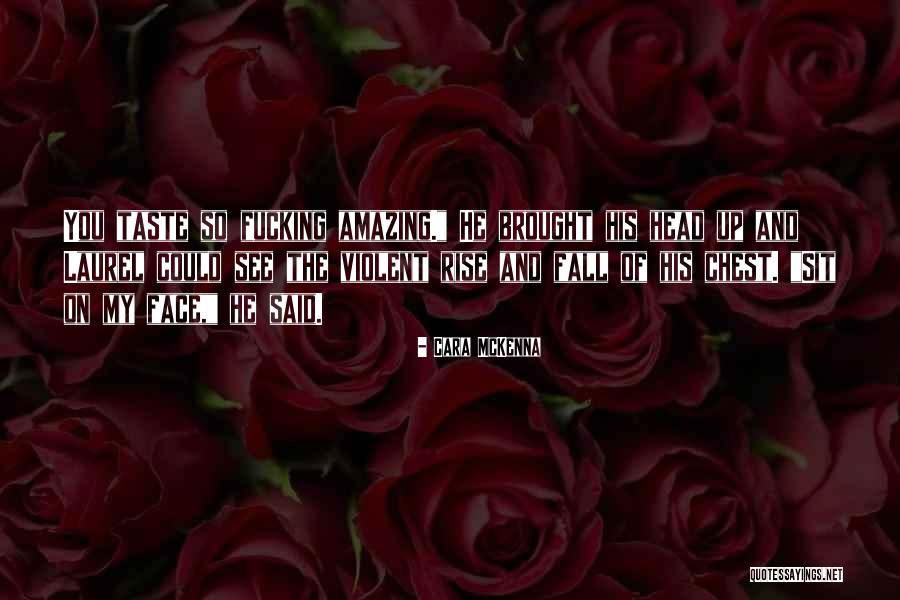 You Fall You Rise Quotes By Cara McKenna You Fall You Rise Quotes By Cara McKenna