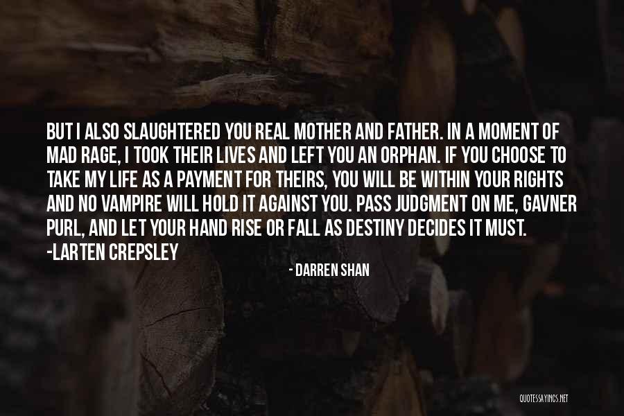 You Fall You Rise Quotes By Darren Shan You Fall You Rise Quotes By Darren Shan