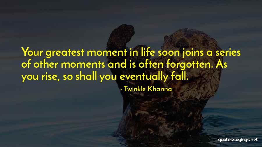 You Fall You Rise Quotes By Twinkle Khanna You Fall You Rise Quotes By Twinkle Khanna