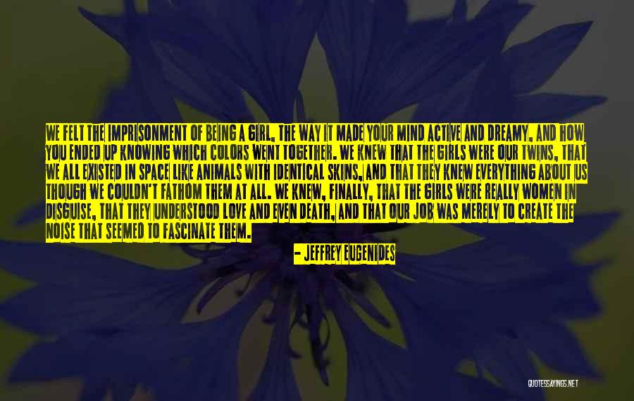You Fascinate Me Quotes By Jeffrey Eugenides You Fascinate Me Quotes By Jeffrey Eugenides