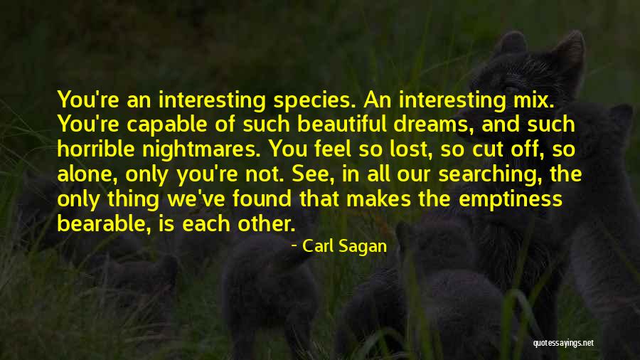 You Feel Alone Quotes By Carl Sagan