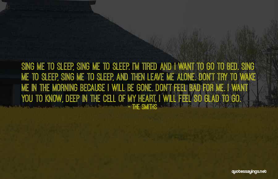 You Feel Alone Quotes By The Smiths You Feel Alone Quotes By The Smiths