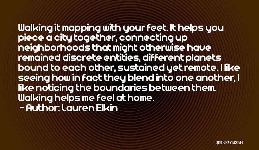 You Feel Like Home Quotes By Lauren Elkin