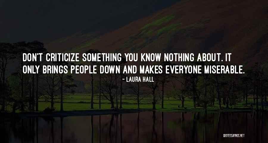 You Feeling Down Quotes By Laura Hall You Feeling Down Quotes By Laura Hall