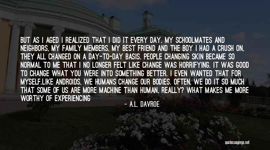 You Felt So Good Quotes By A.L. Davroe You Felt So Good Quotes By A.L. Davroe