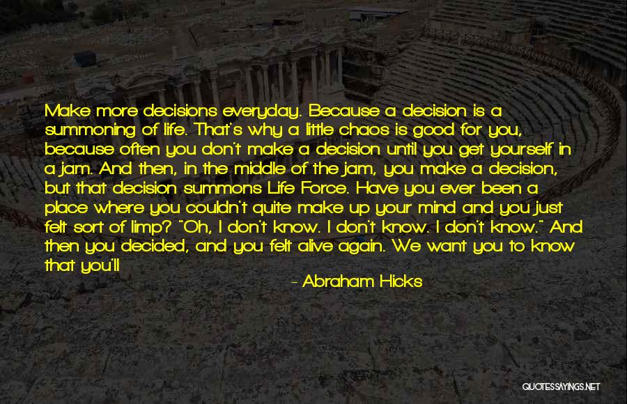You Felt So Good Quotes By Abraham Hicks You Felt So Good Quotes By Abraham Hicks