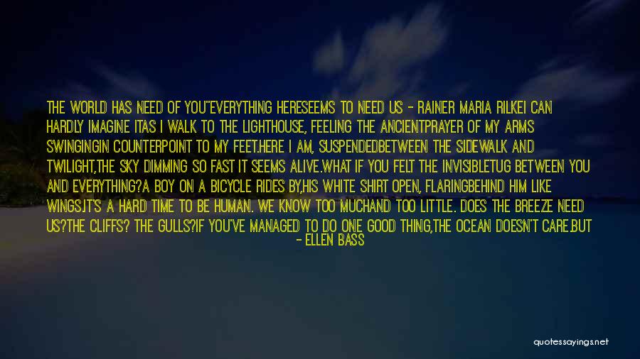 You Felt So Good Quotes By Ellen Bass You Felt So Good Quotes By Ellen Bass