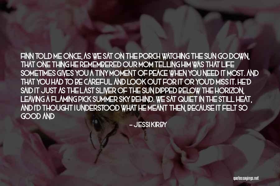 You Felt So Good Quotes By Jessi Kirby You Felt So Good Quotes By Jessi Kirby