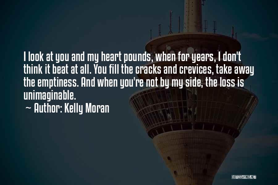 You Fill My Heart Quotes By Kelly Moran