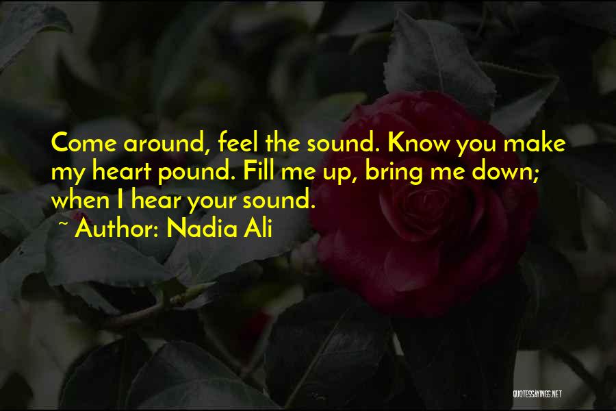 You Fill My Heart Quotes By Nadia Ali