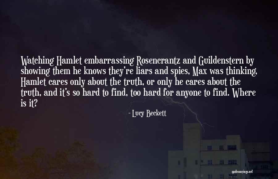 You Find Out Who Really Cares Quotes By Lucy Beckett You Find Out Who Really Cares Quotes By Lucy Beckett