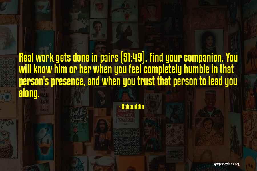 You Find Your Person Quotes By Bahauddin You Find Your Person Quotes By Bahauddin