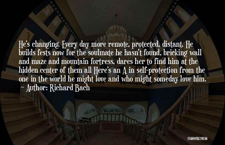 You Find Your Soulmate Quotes By Richard Bach