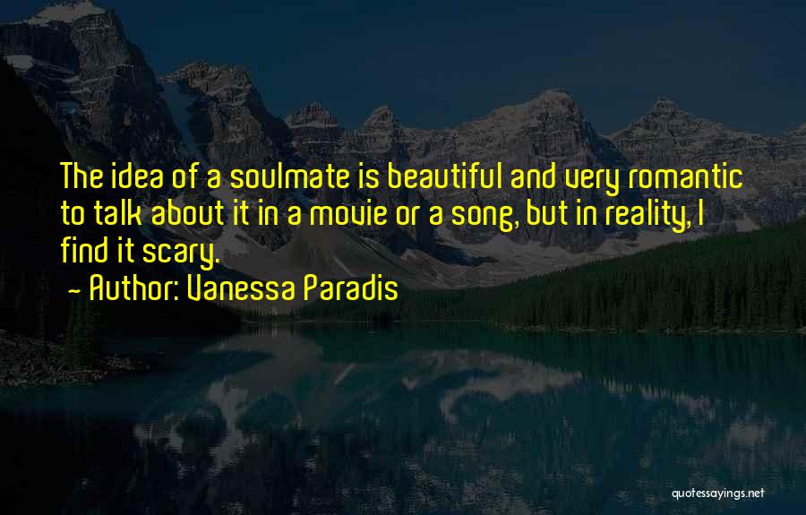 You Find Your Soulmate Quotes By Vanessa Paradis