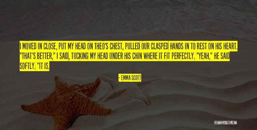 You Fit Me Perfectly Quotes By Emma Scott