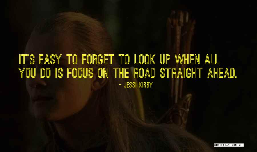You Focus On Quotes By Jessi Kirby You Focus On Quotes By Jessi Kirby