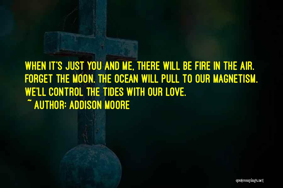 You Forget Me Love Quotes By Addison Moore