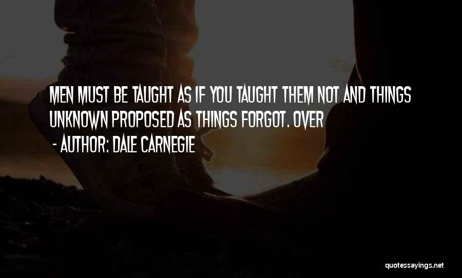You Forgot Quotes By Dale Carnegie