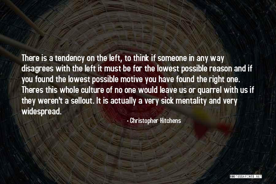 You Found The Right One Quotes By Christopher Hitchens You Found The Right One Quotes By Christopher Hitchens