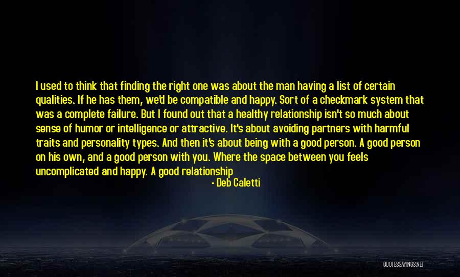 You Found The Right One Quotes By Deb Caletti You Found The Right One Quotes By Deb Caletti