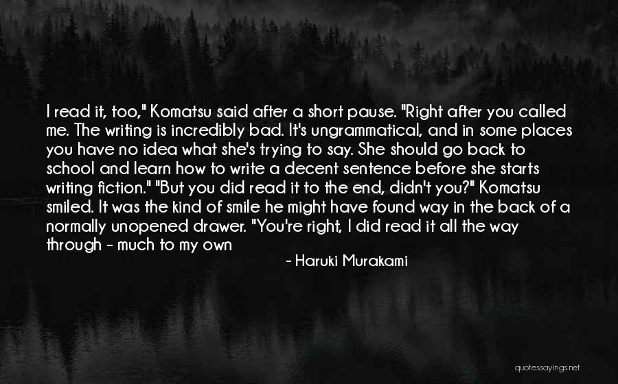 You Found The Right One Quotes By Haruki Murakami You Found The Right One Quotes By Haruki Murakami
