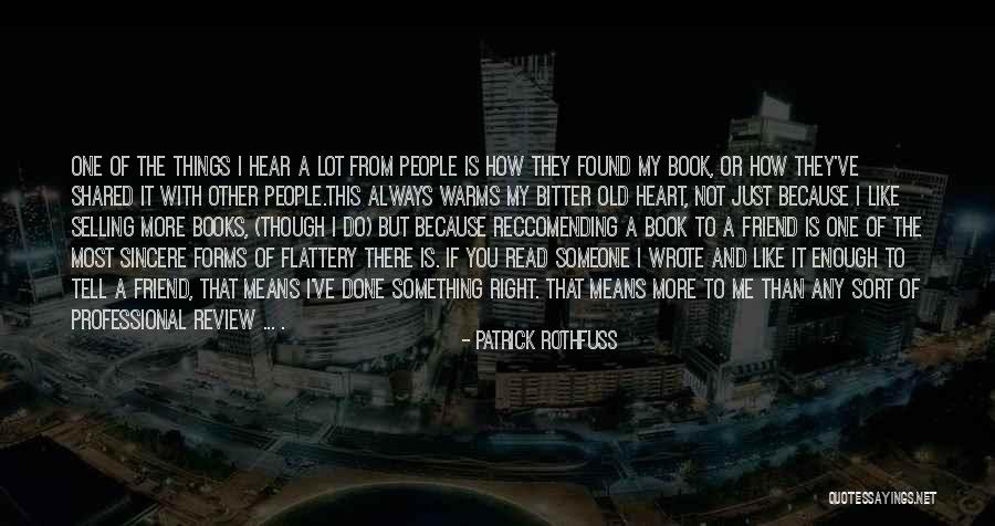 You Found The Right One Quotes By Patrick Rothfuss You Found The Right One Quotes By Patrick Rothfuss