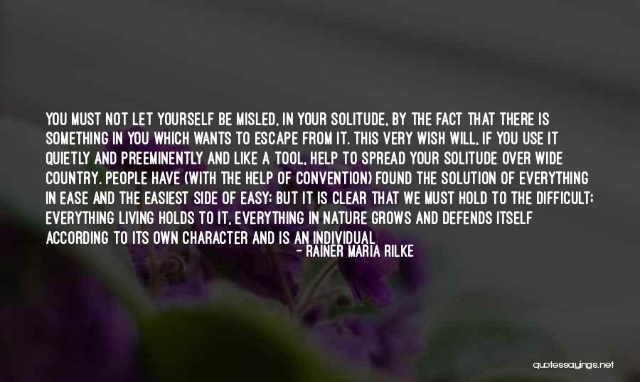 You Found The Right One Quotes By Rainer Maria Rilke You Found The Right One Quotes By Rainer Maria Rilke