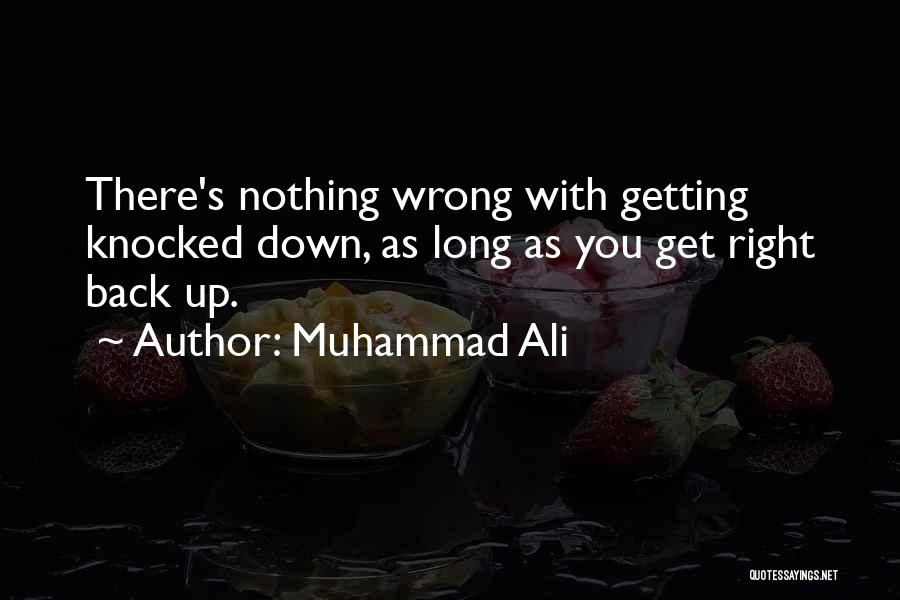 You Get Knocked Down Quotes By Muhammad Ali