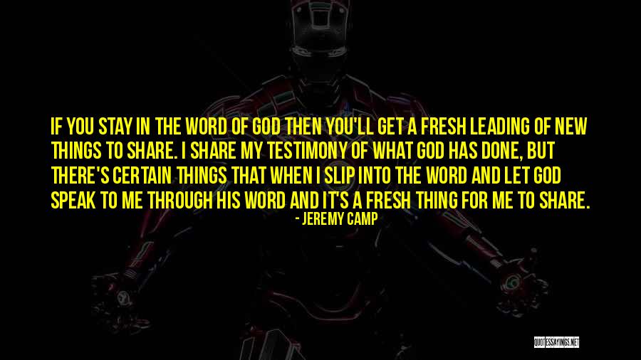 You Get Me Through Quotes By Jeremy Camp You Get Me Through Quotes By Jeremy Camp