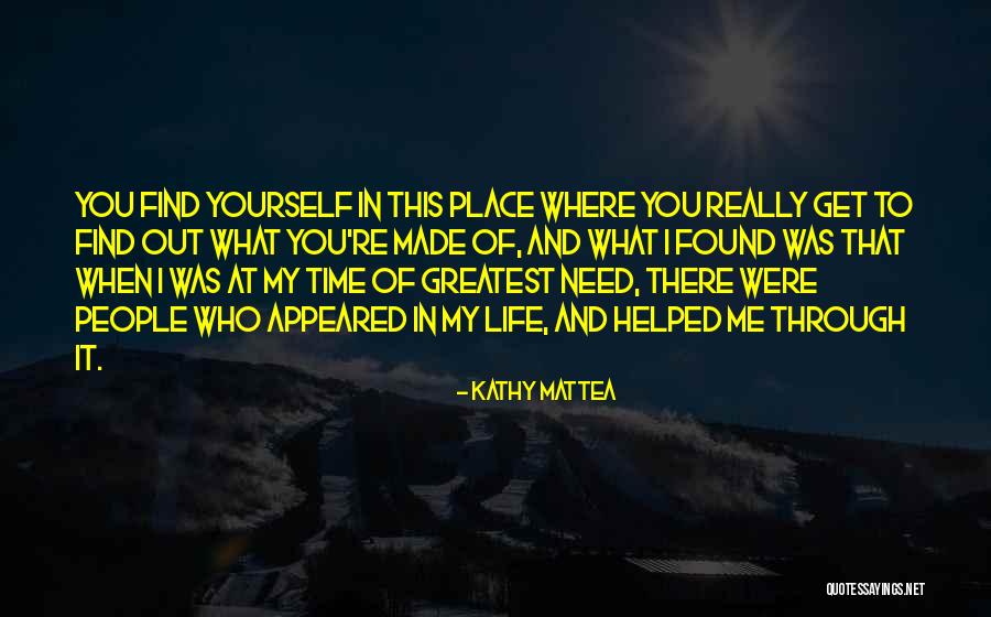 You Get Me Through Quotes By Kathy Mattea You Get Me Through Quotes By Kathy Mattea