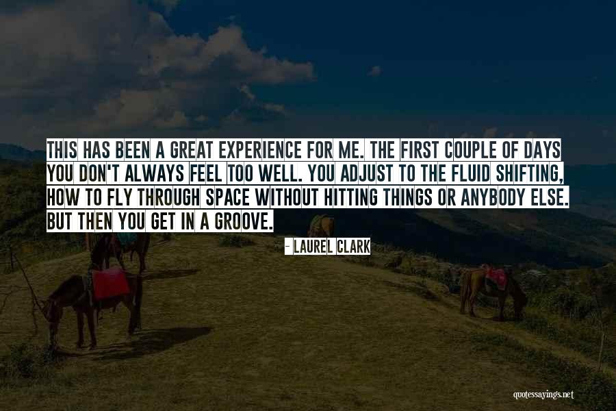 You Get Me Through Quotes By Laurel Clark You Get Me Through Quotes By Laurel Clark