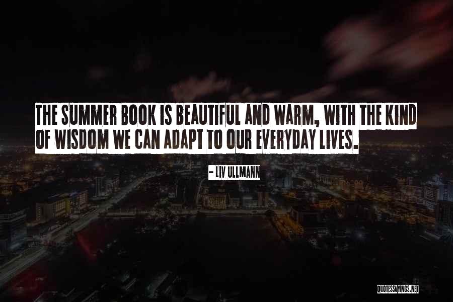 You Get More Beautiful Everyday Quotes By Liv Ullmann