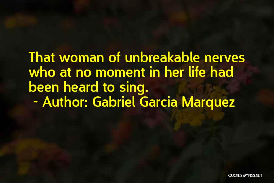 You Get My Nerves Quotes By Gabriel Garcia Marquez