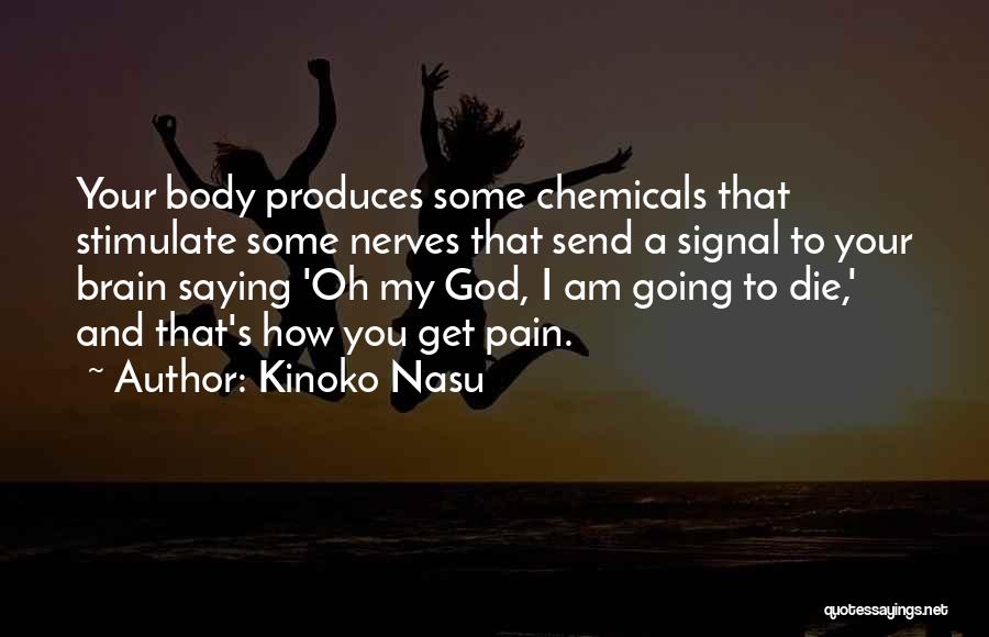 You Get My Nerves Quotes By Kinoko Nasu